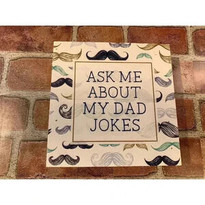 New Ask Me About My Dad Jokes Decorative Wood Sign